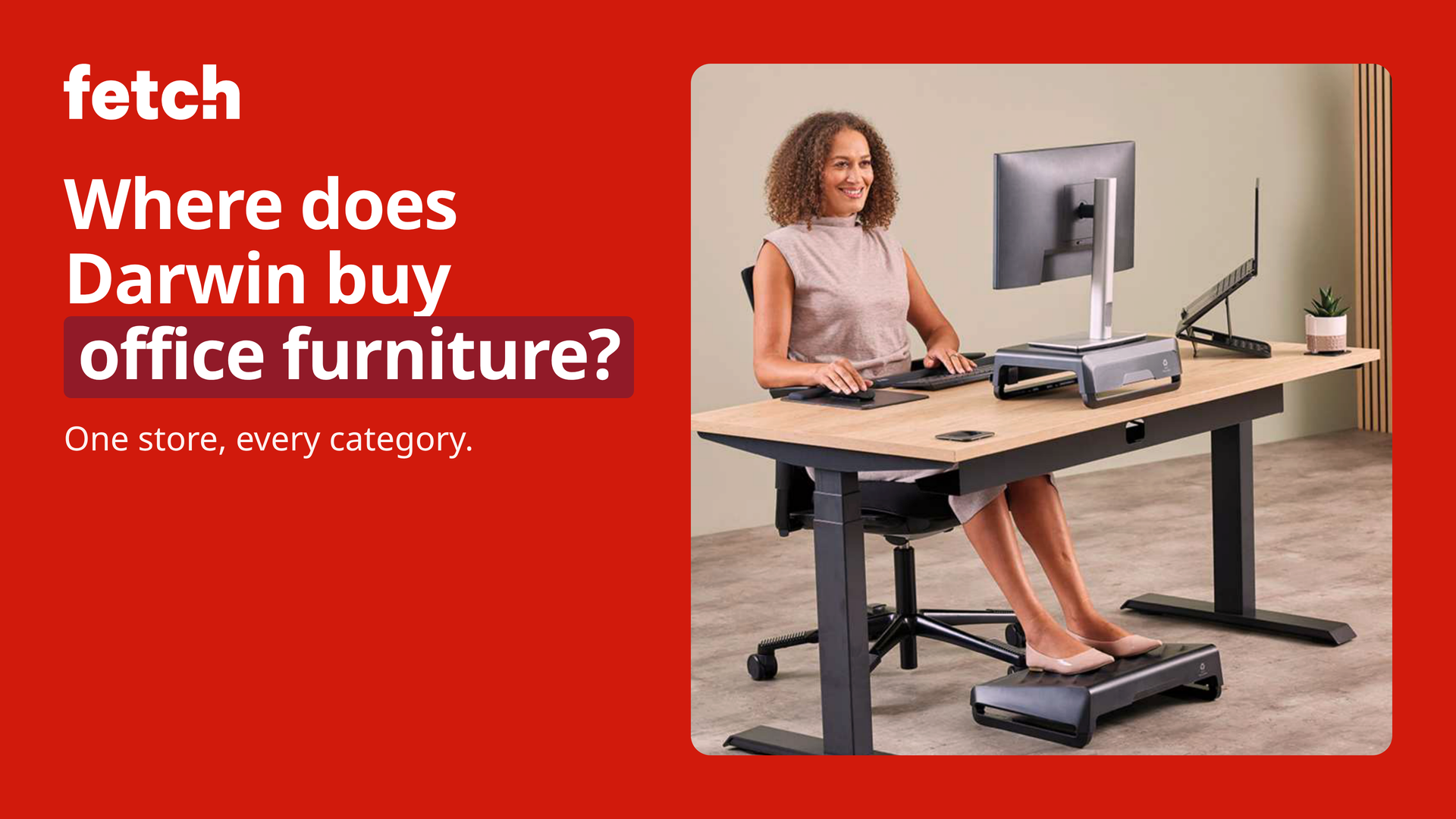 Fetch advert featuring ergonomic office furniture in Darwin